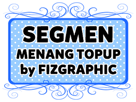 http://www.fizgraphic.com/2013/06/segmen-menang-topup-by-fizgraphic.html