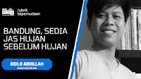 Bandung, Sedia Jas Hujan Sebelum Hujan