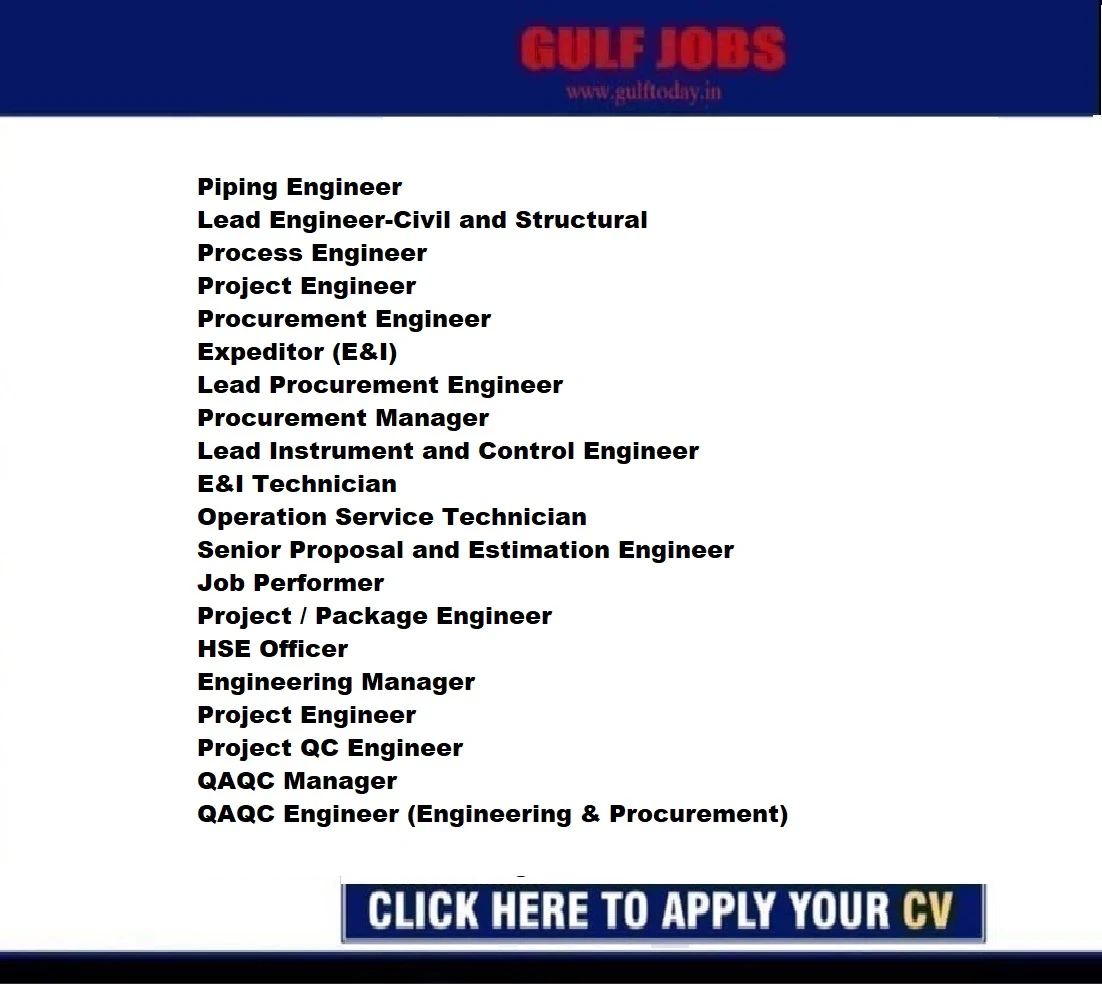 UAE Jobs-Abu Dhabi Jobs-Engineering Manager-Technical Safety Engineer-Piping Engineer-Lead Engineer-Civil and Structural-Process Engineer-Project Engineer-Procurement Engineer- Lead Procurement Engineer-Procurement Manager-Operation Service Technician-HSE Officer-Engineering Manager-Project Engineer-Project QC Engineer-QAQC Manager-QAQC Engineer
