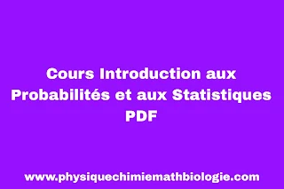 Cours Introduction aux Probabilités et aux Statistiques PDF