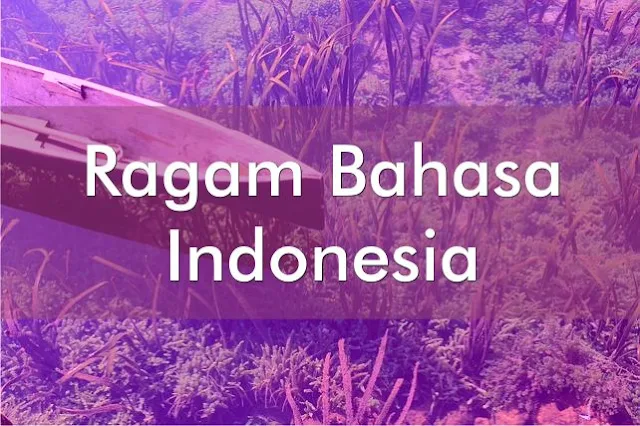 Ragam Bahasa Indonesia