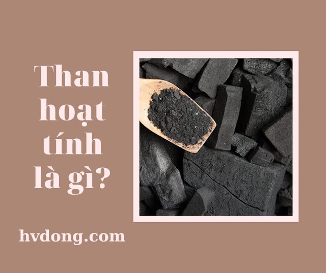 Than hoạt tính là gì? Tính chất của than hoạt tính