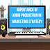 Here’s The Importance of Audio Production in Marketing Strategy!