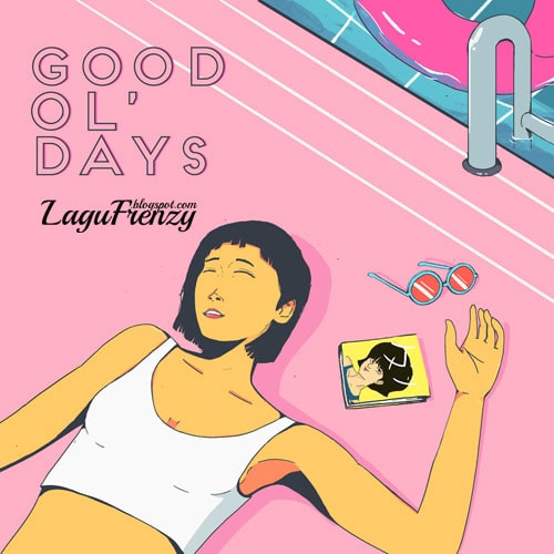 Download Lagu Dizzyhead - Good Ol' Days (2018)