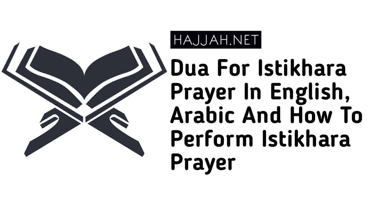 Dua For Istikhara Prayer In English, Arabic And How To Perform Istikhara Prayer
