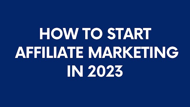 How Do I Start Affiliate Marketing As A Beginner In 2023?
