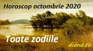 Horoscop octombrie 2020: Toate zodiile