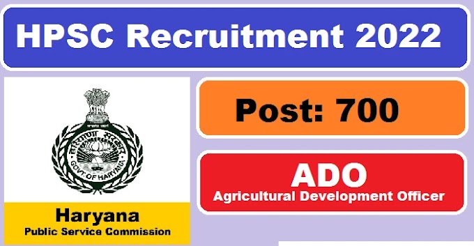 HPSC ADO Recruitment 2022 Notification Out for 700 Posts