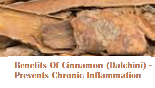 Benefits Of Cinnamon (Dalchini) -  Prevents Chronic Inflammation