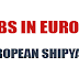 Jobs in Europe - Shipyard | Free Food & Accommodation - Apply Now