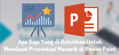 Cara membuat presentasi menarik power point