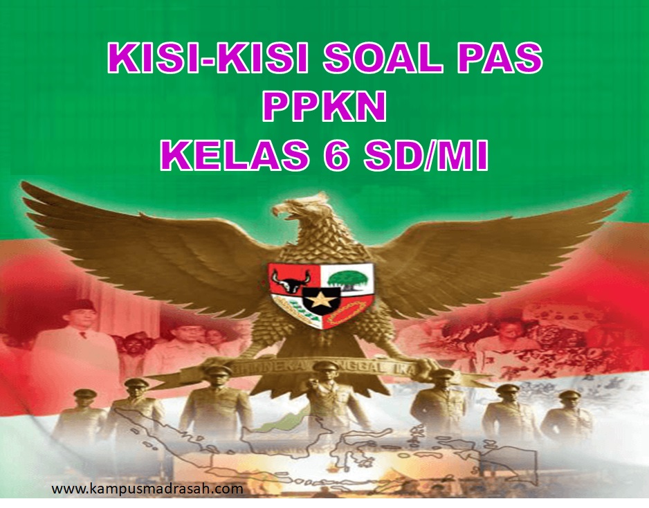 Kisi-kisi PAS PPKn Kls 6 SD/MI