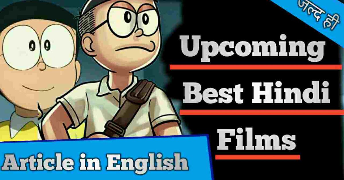 Doraemon S Top 4 Upcoming Hindi Films Which Will Be Released In India List Boxcyber