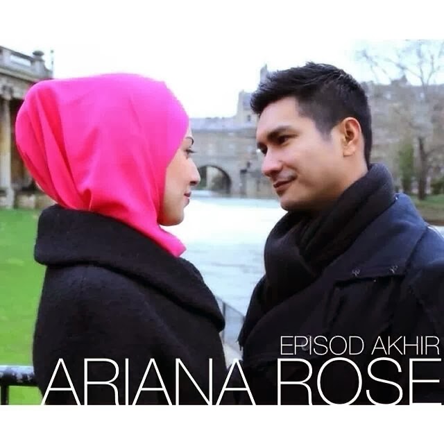 EPISOD AKHIR ARIANA ROSE