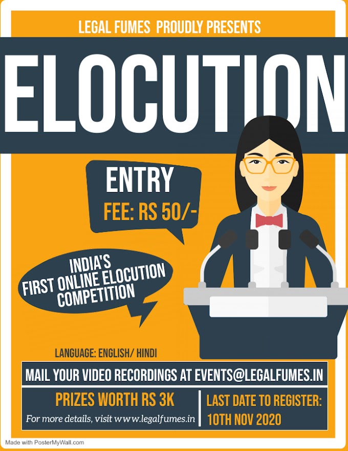 NATIONAL ELOCUTION COMPETITION BY LEGAL FUMES!! REGISTER NOW