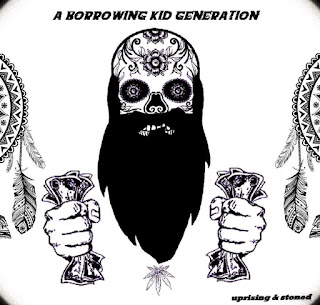 Uprising & Stoned by A Borrowing Kid Generation stoner music review by Fuzzy Cracklins