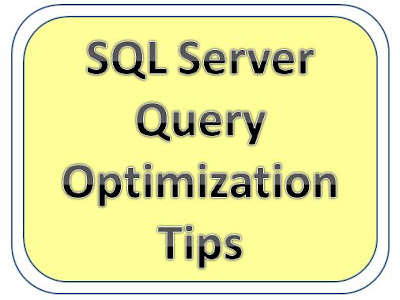 Sql Server Query Optimization Tips