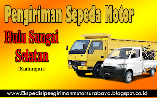 EKSPEDISI PENGIRIMAN MOTOR SURABAYA HULU SUNGAI SELATAN