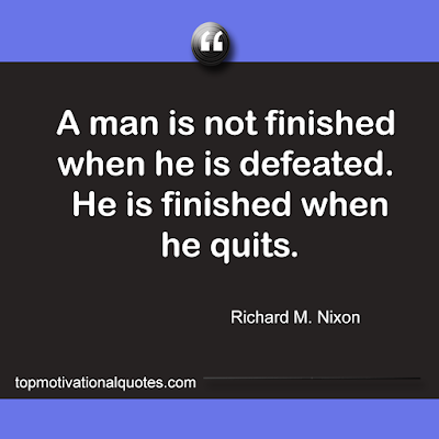 Motivational quote for men -  a man never quits and never accept defeat