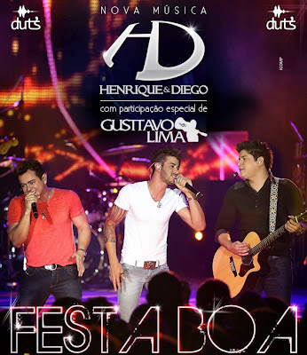 07   Festa Boa # Henrique e Diego part  Gusttavo Lima