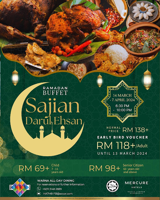 ENJOY RAMADAN BUFFET AT MERCURE KUALA LUMPUR GLENMARIE: SAJIAN DARUL EHSAN