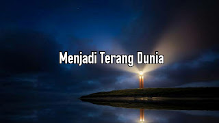 Menjadi Terang Dunia