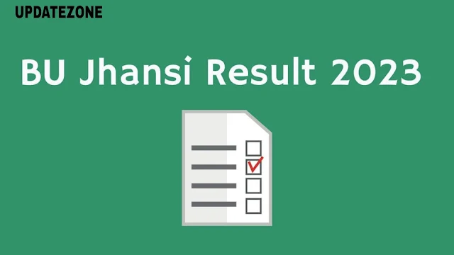 BU Jhansi Result 2023 Out for BSc 2nd, 4th Semester, Check @bujhansi.ac.in