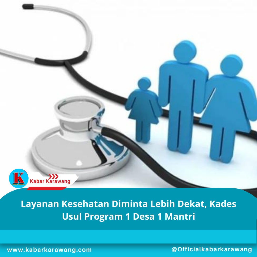 Layanan Kesehatan Diminta Lebih Dekat, Kades Usul Program 1 Desa 1 Mantri