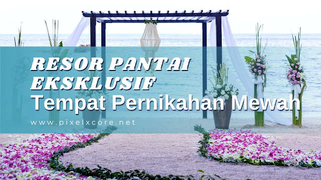 Tempat Pernikahan Mewah