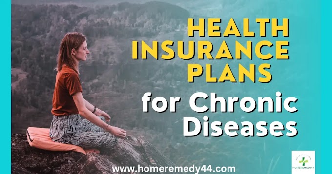 Health Insurance Plans for Chronic Diseases
