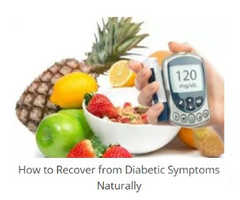 How to Recover from Diabetic Symptoms Naturally