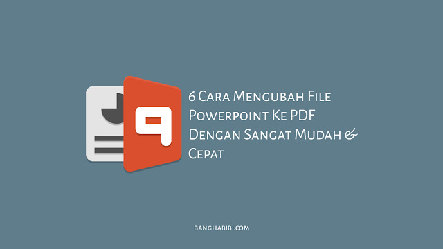 Mengubah file powerpoint ke pdf