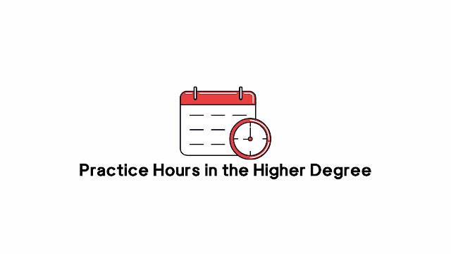 Practice Hours in the Higher Degree