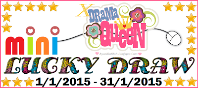 http://ayunirafilah.blogspot.com/2015/01/mini-lucky-draw-blog-xdramaqueen-3.html