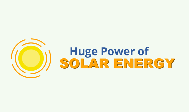 Huge Power of Solar Energy