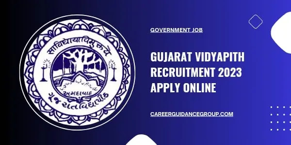 Gujarat Vidyapith Recruitment: Know All Details Here