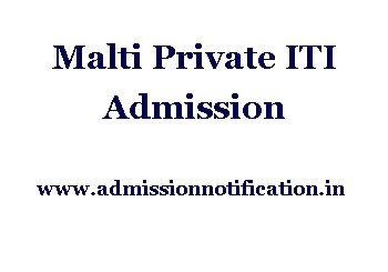 Malti Private ITI Admission, Ranking, Reviews, Fees and Placement