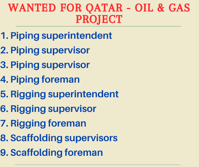 Wanted for Qatar - Oil & Gas Project