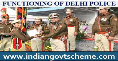 FUNCTIONING OF DELHI POLICE