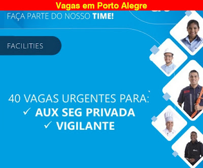 40 vagas para Auxiliar de Segurança Privada e Vigilantes em Porto Alegre40 vagas para Auxiliar de Segurança Privada e Vigilantes em Porto Alegre