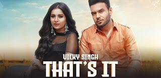 That’s it Lyrics in English  – Vicky Singh | Simar Kaur