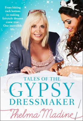 tales of the gypsy dressmaker thelma madine