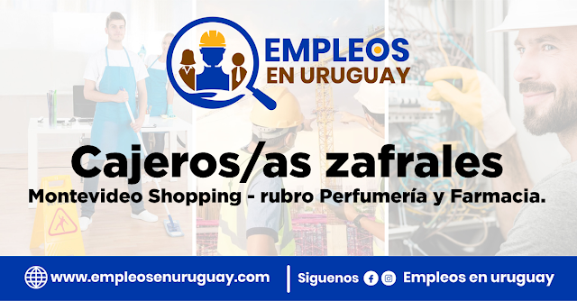 Cajeros/as zafrales para Montevideo Shopping - rubro Perfumería y Farmacia.