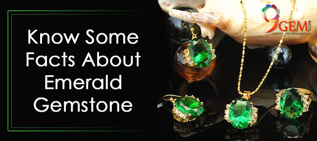 Know some Facts About Emerald Gemstone