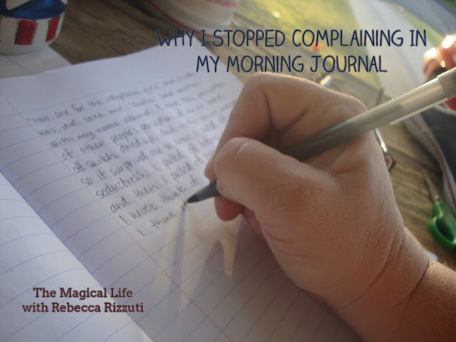Why I Stopped Complaining In My Morning Journal