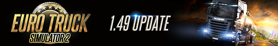 Euro Truck Simulator 2: 1.49 Update Changelog 