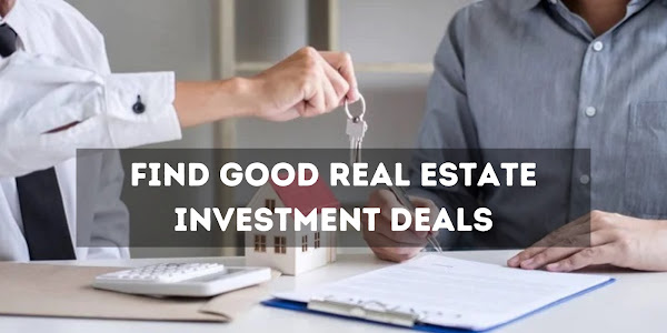 Top 4 Methods to Find Good Real Estate Investment Deals