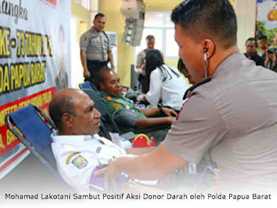 Mohamad Lakotani Sambut Positif Aksi Donor Darah oleh Polda Papua Barat