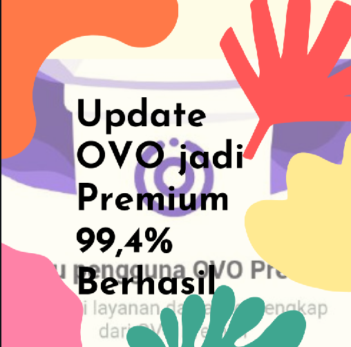 Cara Simple Upgrade OVO Menjadi Akun Premium