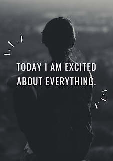 Today I am excited about everything.